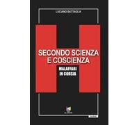 Secondo scienza e coscienza. Malaffari in corsia