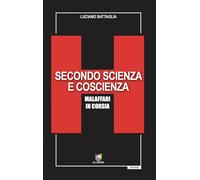 Secondo Scienza E Coscienza. Malaffari In Corsia - - 2025