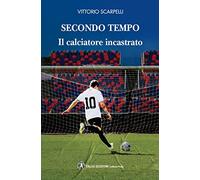 Secondo tempo. Il calciatore incastrato