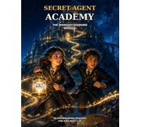 Secret Agent Academy: The Midnight Diamond Mission