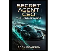 Secret Agent CEO: The Hand of Midas