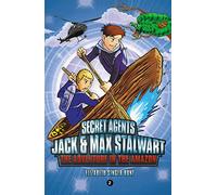 Secret Agents Jack and Max Stalwart: Book 2: Brazil