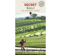 Secret Bali. An unusual guide [Lingua Inglese]