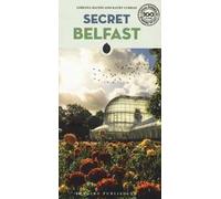 Secret Belfast. Ediz. a colori