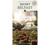 Secret Belfast. Ediz. a colori [Lingua Inglese]