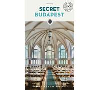 Secret Budapest: A guide to the unusual and unfamiliar