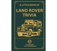 Secret Car Journalist Bsc A Little Book of Land Rover Trivia (Tascabile)