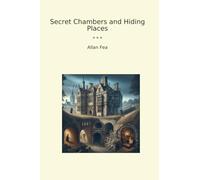 Secret Chambers and Hiding Places