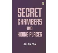 Secret Chambers and Hiding Places