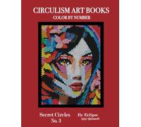 Secret Circles No.3 - Color By Number Circulism Book : Standard paper edition