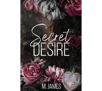 Secret Desire: A Forbidden Mafia Romance