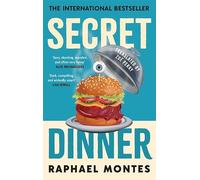 Secret Dinner: The internationally acclaimed number one bestseller