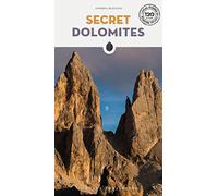 Secret Dolomites: A guide to the unusual and unfamiliar