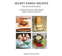 Secret Family Recipes: The McAllister Family