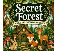 Secret Forest: Bold and Easy Coloring Book