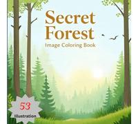 Secret Forest Coloring Book For Kids and Adult: Relaxing Coloring Book | Bold & Easy | A Creative Vivid Colored Outlines for Relaxation & Stress Relief | # 48