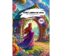 Secret Garden of Magic: Art and Enchantment to Color