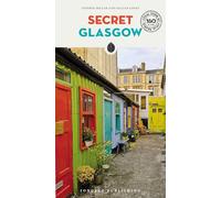 Secret Glasgow: A guide to the unusual and unfamiliar
