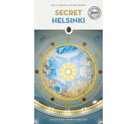 Secret Helsinki: A guide to the unusual and unfamiliar [Paperback] [Feb 13, 2026