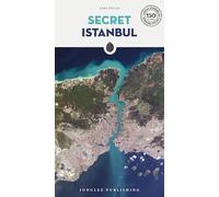 Secret Istanbul: A guide to the unusual and unfamiliar