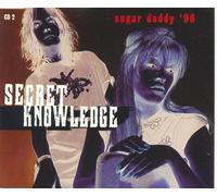 Secret Knowledge - Sugar Daddy 96 [Import]