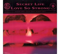 Secret Life - Love So Strong