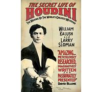 Secret Life of Houdini: The Making of America's First Superhero