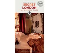 Secret London: An Unusual Guide