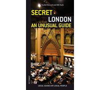 Secret London. An unusual guide [Lingua Inglese]