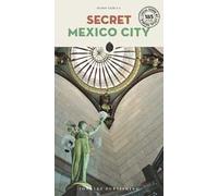 Secret Mexico City. Nuova ediz.