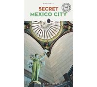 Mario T S Yair Secret Mexico City Guide (Tascabile)