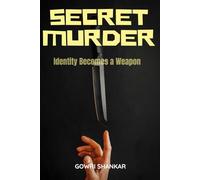 Secret Murder: Identity Becomes a Weapon