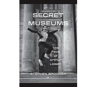 Secret Museums: The Films of Arthur Lipsett