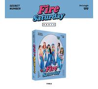 SECRET NUMBER - SECRET NUMBER FIRE SATURDAY 3rd Single Album. ( TYPE B ) Ver. 1ea CD+60p Photo Book+1ea Tazos+1ea Door sign+2ea Photo Card+1ea Photo Sticker