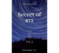 Secret of 873: Live It All vol.2