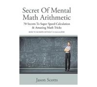 Secret of Mental Math Arithmetic (Tascabile)