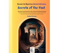 SECRET OF THE PAST: DISCOVER THE MYSTERIOUS ANCIENT CIVILIZATIONS