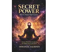 Secret Power: How to Attain Clairvoyance