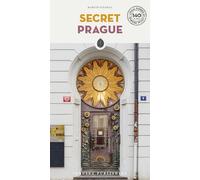 Secret Prague: A guide to the unusual and unfamiliar