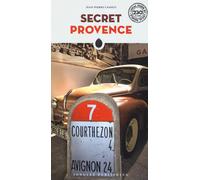 Secret Provence - Cassely Jean-Pierre