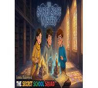 Secret School Squad: The Sacred Space Mystery