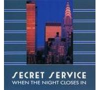 Secret Service - When The Night Closes In