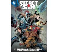 Secret Six by Gail Simone Omnibus Vol. 2