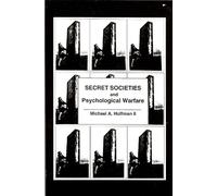 Secret Societies and Psychological Warfare