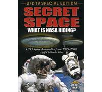 Secret Space: What Is Nasa Hiding?
