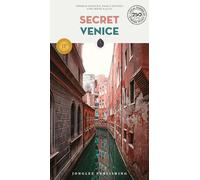 Secret Venice: A guide to the unusual and unfamiliar