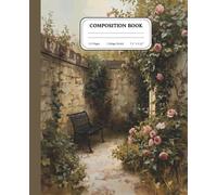 Secret Walled Garden at Dawn: A Tranquil Floral Escape Notebook: Soft Morning Light, Hidden Roses & Peaceful Garden Serenity - Aesthetic Nature Journal for Relaxation, Writing & Reflection