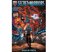 Secret warriors. Vol. 2: Guai in vista.