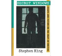 Secret Windows. Essays and Fiction on the Craft of Writing. Introduction by Peter Straub