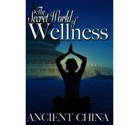 Secret World of Wellness: Ancient China (DVD) Wolfgang Thaler
